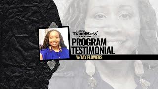 Online Travel Boss® School Testimonial with Tay Flowers