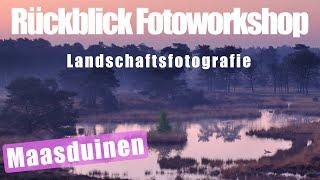 Fotoworkshop | Landschaftsfotografie | Maasduinen | so war der Workshop...