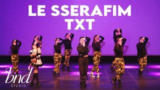 LE SSERAFIM(르세라핌) - 이브, 프시케 그리고 푸른 수염의 아내 & Unforgiven & TXT(투모로우바이투게더) - Chasing That Feeling | BND