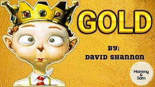 GOLD! by David Shannon | Children Books ( Kids Books Read Aloud )