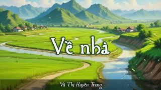 #21 Truyện ngắn: Về nhà -  Vũ Thị Huyền Trang (2017) | Excalibear Audiobook