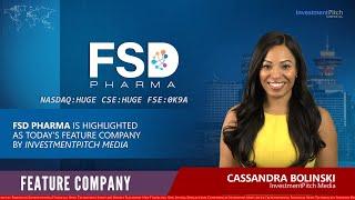 FSD Pharma is highlighted as today’s feature company by InvestmentPitch Media.