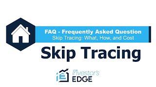 How to do Skip Tracing using The Investor's Edge software (FAQ)