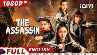 【ENG SUB】The Assassin | Wuxia/Costume Action | New Chinese Movie | iQIYI Movie English