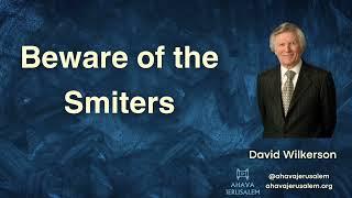 David Wilkerson - Beware of the Smiters