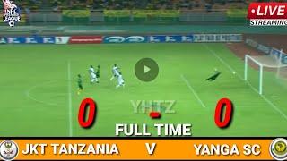 TAZAMA ;JKT TANZANIA VS YANGA SC NBC PREMIER LIGI HII LEO