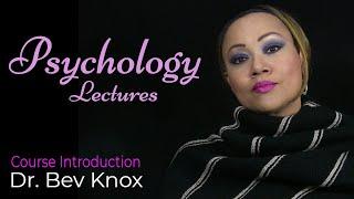 Dr. Bev Knox Course Introduction