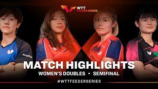 Huang Yi-Hua/Liu Hsing-Yin vs Li Yu-Jhun/Huang Yu-Wen | WS Semifinal | WTT Feeder Antalya 2023