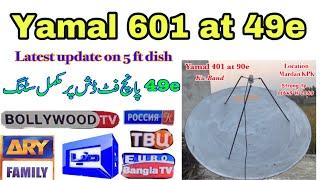 How to set Yamal 601 at 49e on five feet dish | Yamal 49e dish setting |