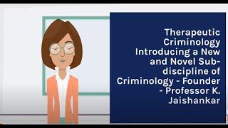 Therapeutic Criminology (TC) - Founder - Professor K. Jaishankar