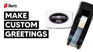 Create Custom Greetings For Your Handmade Cards #shorts