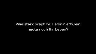 Marcel Steiner - Wie stark prägt Ihr Reformiert-Sein heute noch Ihr Leben?