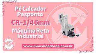 Pé Calcador Pesponto Para Maquina Reta Industrial Lado Direito 6mm CR-1/4