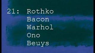 21: Rothko, Bacon, Warhol, Ono, Beuys