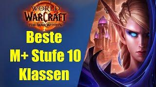 BESTE Klassen für Mythisch+ Stufe 10 | WoW The War Within