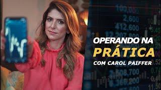 Operando na Prática com Carol Paiffer - 30/03/20