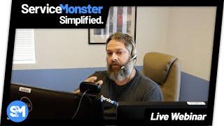 ServiceMonster Simplified Live Webinar