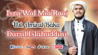 Ep 1 Isra’Wal Mia’Raaj Ustaz Amirul / Darul Islahuddini