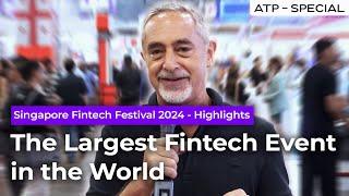 The 19 FinTech Innovations You Need to Know - Singapore Fintech Festival 2024 Highlights