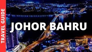 Johor Bahru Travel Guide: 20 BEST Things To Do In Johor Bahru