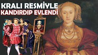 Clevesli Anne: Güzel Olmadığı İçin Kraliçe Olamadı