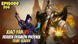 Xiao Yan Vs Heaven Deamon Phoenix Tribe Leader | Battle through the heavens Season 5 Ep 206 Novel