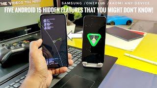 android 15 hidden features you didn't know about