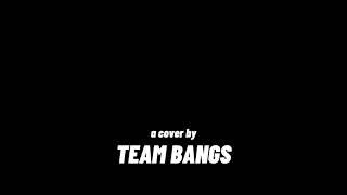 Team Bangs - Love Song by Sara Bareilles (Cover Teaser)