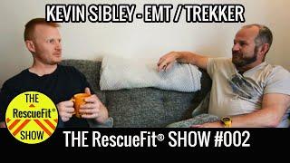 Kevin Sibley - The RescueFit® Show - Episode #2