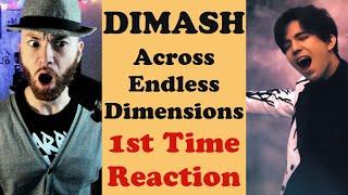 Dimash | ACROSS ENDLESS DIMENSIONS | First Time Reaction