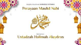 LIVE | MAULID NABI MUHAMMAD ﷺ - Bersama Ustadzah Halimah Alaydrus