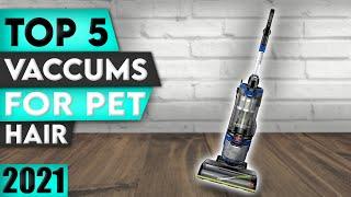 Best Vacuum For Pet Hair 2022 | Top 5 Vacuums For Pet Hair