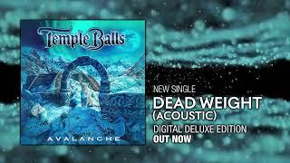 Temple Balls - "Dead Weight" (Acoustic) - Visualizer Video