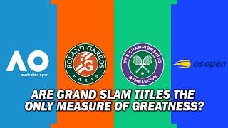 The Dark Truth About GRAND SLAM TITLES and Tennis Greatness