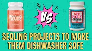 Make vinyl Dishwasher safe - Testing Mod Podge and Makers Magic