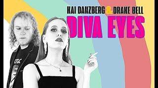 Kai Danzberg & Drake Bell | Diva Eyes (Official Video) (4K)