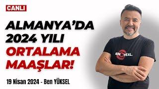  İŞTE ALMANYA'DA 2024 YILI ORTALAMA MAAŞLAR! @benyuxel 20 Nisan 2024