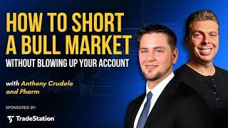 How to Short a Bull Market without Blowing Up Your Account