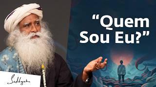 Sadhguru fala sobre "Quem Sou Eu?", de Ramana Maharishi | Sadhguru Português