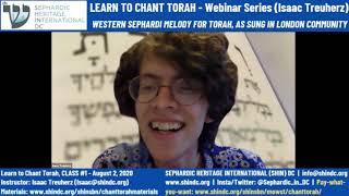 Learn to Chant Torah (MOWST/Western Sephardic) w/ Isaac Treuherz