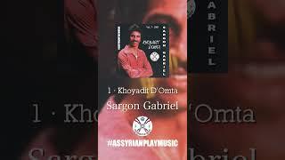 Sargon Gabriel 1 · Khoyadit D'Omta