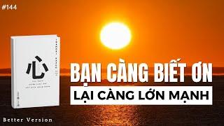 Bạn càng biết ơn lại càng lớn mạnh | Sách Tâm - Sức mạnh khiến cuộc đời như mình mong muốn