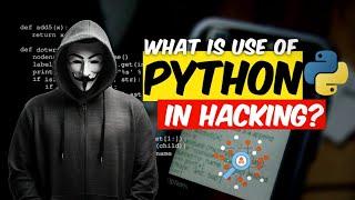 What is use of Python in Hacking | python programing language for hacking!