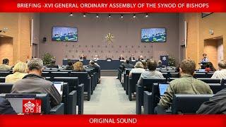 17 October 2024 Briefing-XVI General Ordinary Assembly of the Synod of Bishops