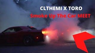 CLTHEMI X TORO Smoke Up A Meet Must See Burnout