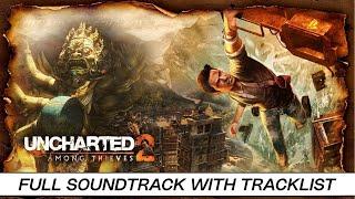 Uncharted 2: Among Thieves | Full OST with Timestamps | High Quality Soundtrack