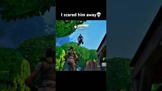 I scared him away #fortnite #trolling #adanyuh