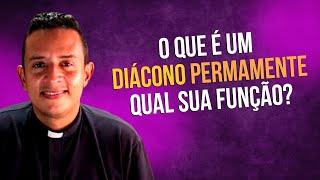 O QUE É UM DIÁCONO PERMANENTE? QUAL SUA FUNÇÃO?