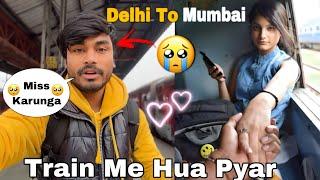 Delhi To Mumbai  || Train Me Hua Pyar ️ Vishal Das Vlogs