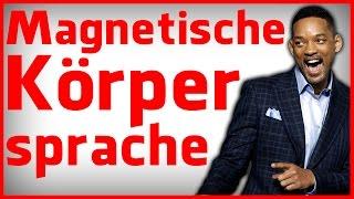 Charisma lernen - Die 9 Signale der Magnetischen Körpersprache